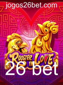 Descubra o Mundo Fascinante de RoosterInLove e a Estratégia 26 Bet